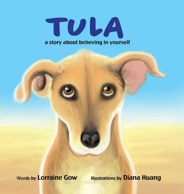 Tula: A Story About Believing in Yourself - Hardcover