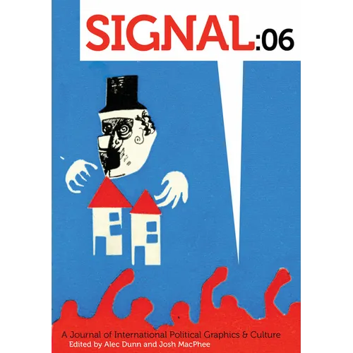 Signal: 06: A Journal of International Political Graphics & Culture - Paperback