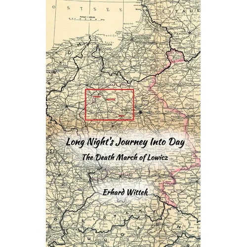 Long Night's Journey Into Day: The Death March of Lowicz - Paperback