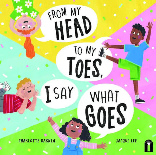 From My Head to My Toes I Say What Goes - Hardcover