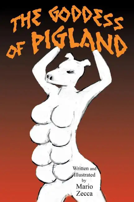 The Goddess of Pigland - Paperback