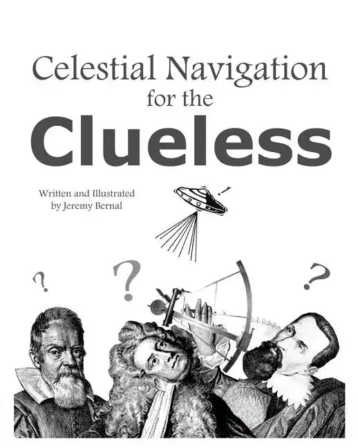 Celestial Navigation For The Clueless - Paperback