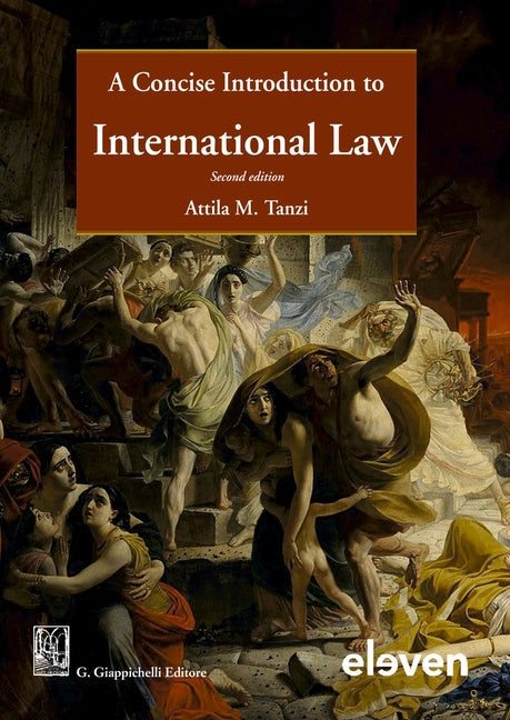 A Concise Introduction to International Law - Hardcover