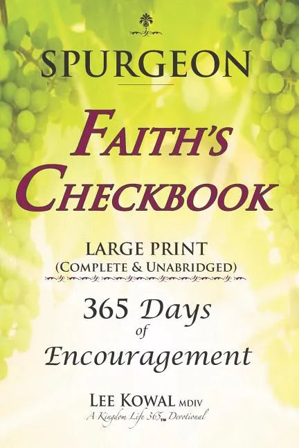 SPURGEON - FAITH'S CHECKBOOK LARGE PRINT (Complete & Unabridged): 365 Days of Encouragement - Paperback