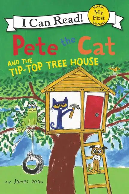 Pete the Cat and the Tip-Top Tree House - Hardcover