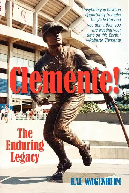 Clemente!: The Enduring Legacy - Paperback