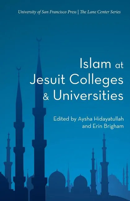 Islam at Jesuit Colleges & Universities - Paperback