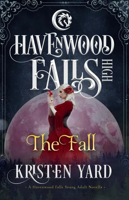 The Fall: A Havenwood Falls High Novella - Paperback