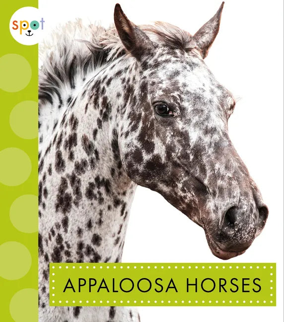 Appaloosa Horses - Library Binding