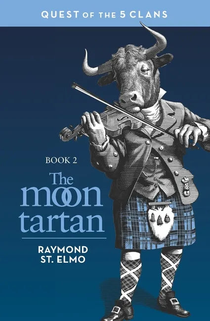 The Moon Tartan: Quest of the Five Clans - Paperback