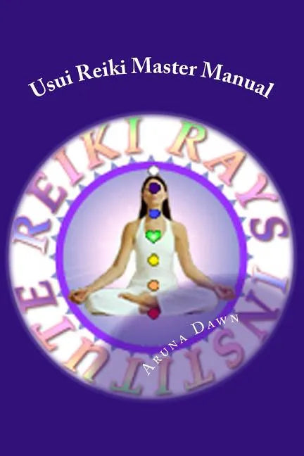 Usui Reiki Master Manual: The Official Course of Reiki Rays Institute - Paperback