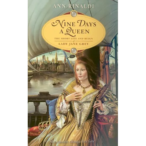 Nine Days a Queen: The Short Life and Reign of Lady Jane Grey - Paperback