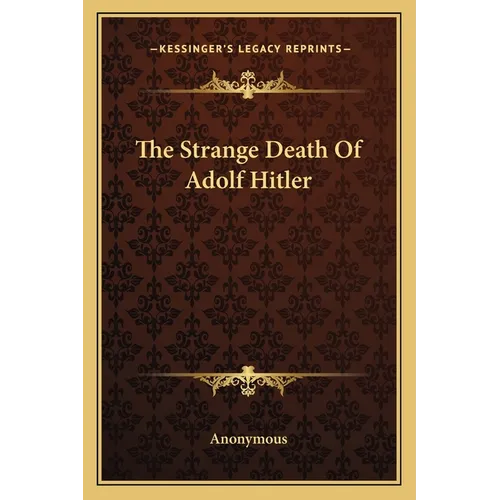 The Strange Death Of Adolf Hitler - Paperback