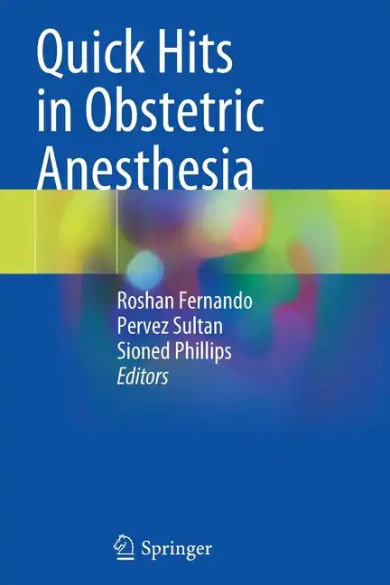 Quick Hits in Obstetric Anesthesia - Paperback