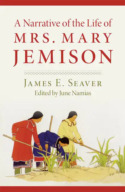 A Narrative of the Life of Miss Mary Jemison - Paperback