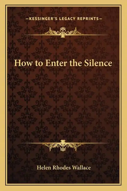 How to Enter the Silence - Paperback