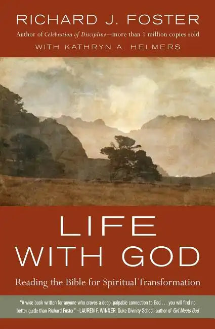 Life with God: Reading the Bible for Spiritual Transformation - Paperback