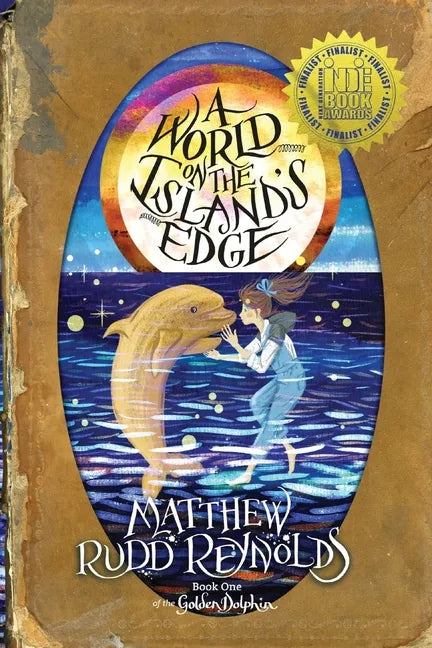A World on the Island's Edge: Book I of the Golden Dolphin - Paperback