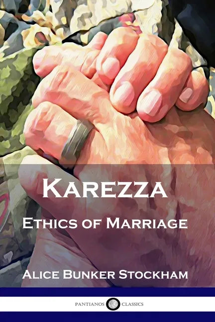 Karezza: Ethics of Marriage - Paperback