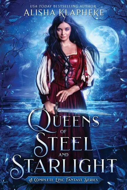 Queens of Steel and Starlight: A Complete Epic Fantasy Series - Paperback