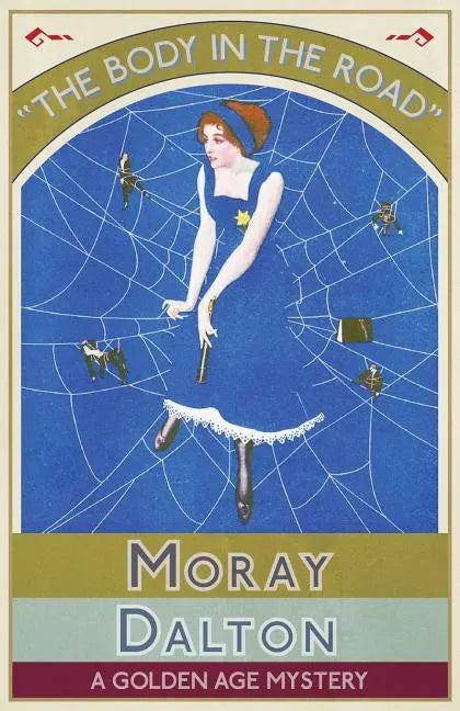 The Body in the Road: A Golden Age Mystery - Paperback