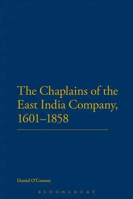 Chaplains of the East India Company, 1601-1858 - Paperback