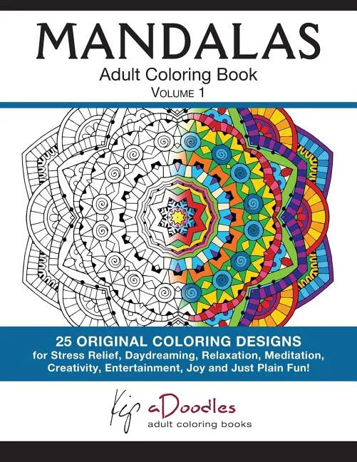 Mandalas, Volume 1: Adult Coloring Book - Paperback