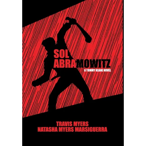 Sol Abramowitz: A Tommy Keane Novel - Hardcover