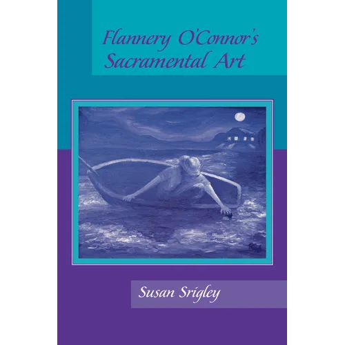 Flannery O'Connor's Sacramental Art - Paperback