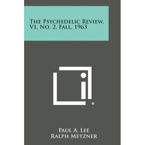 The Psychedelic Review, V1, No. 2, Fall, 1963 - Paperback