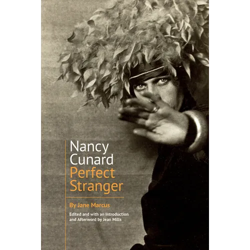 Nancy Cunard: Perfect Stranger - Paperback