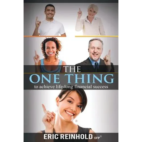 The One Thing: to achieve life-long financial success - Paperback