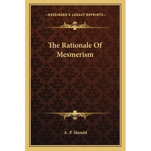 The Rationale Of Mesmerism - Paperback