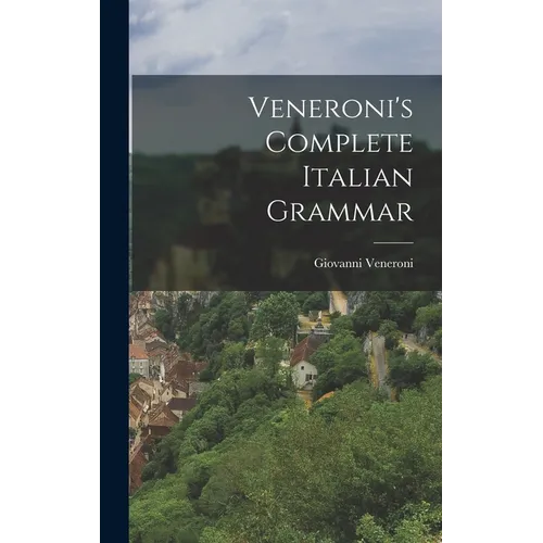 Veneroni's Complete Italian Grammar - Hardcover