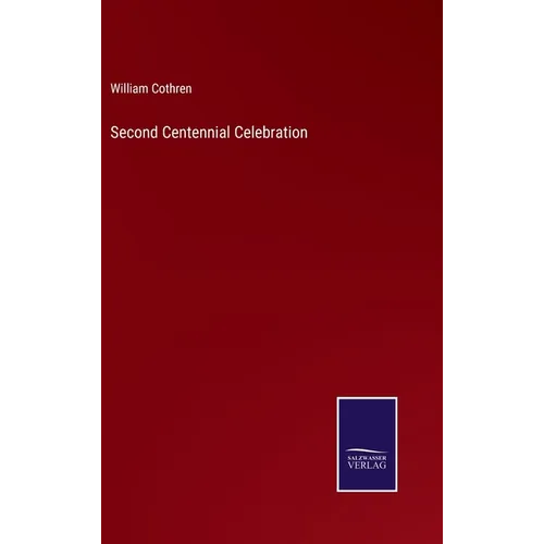 Second Centennial Celebration - Hardcover
