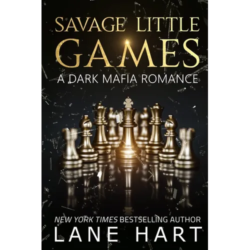 Savage Little Games: A Dark Mafia, Enemies to Lovers Romance - Paperback