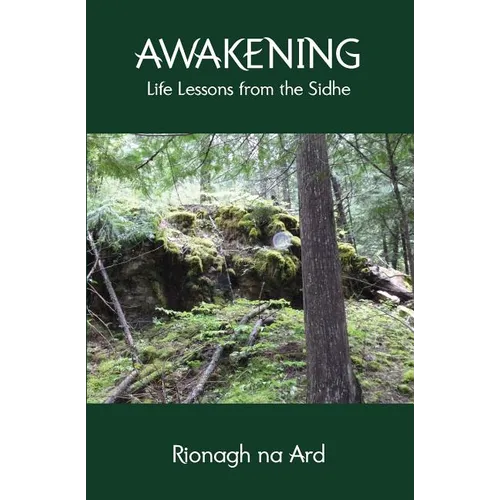 Awakening: Life Lessons from the Sidhe - Paperback