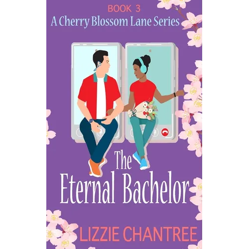 The Eternal Bachelor: The perfect friends to lovers romance to fall in love with - Paperback