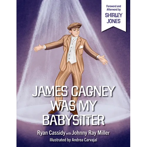 James Cagney Was My Babysitter - Hardcover