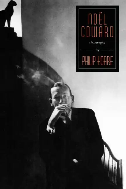 Noel Coward: A Biography - Paperback