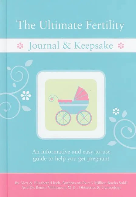 The Ultimate Fertility Journal & Keepsake - Spiral