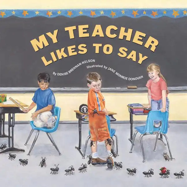 My Teacher Likes to Say - Hardcover