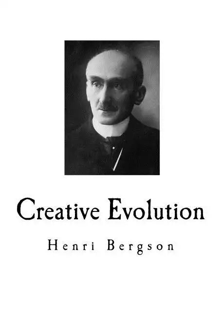 Creative Evolution: Henri Bergson - Paperback
