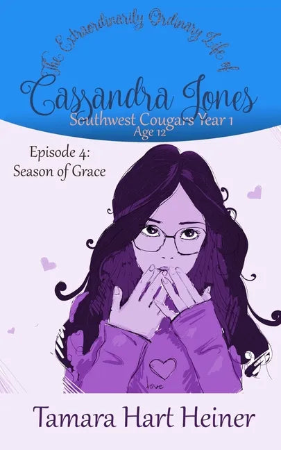 Episode 4: Season of Grace: The Extraordinarily Ordinary Life of Cassandra Jones - Paperback