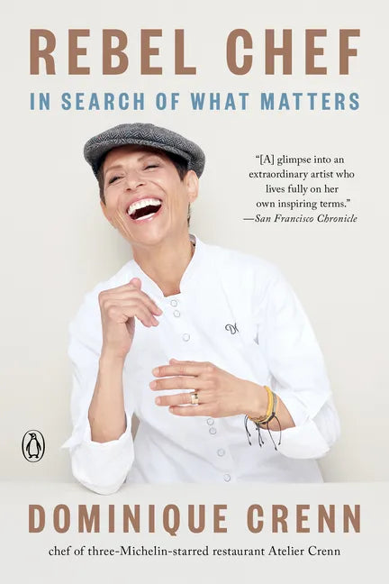 Rebel Chef: In Search of What Matters - Paperback