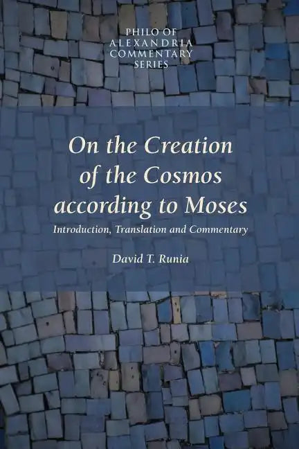 On the Creation of the Cosmos According to Moses - Paperback