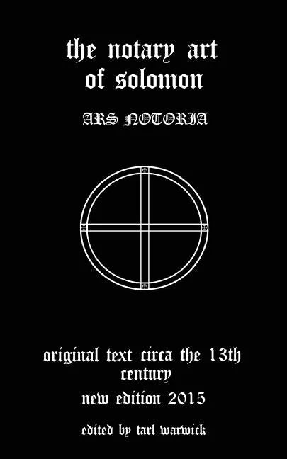 The Notary Art of Solomon: Ars Notoria - Paperback