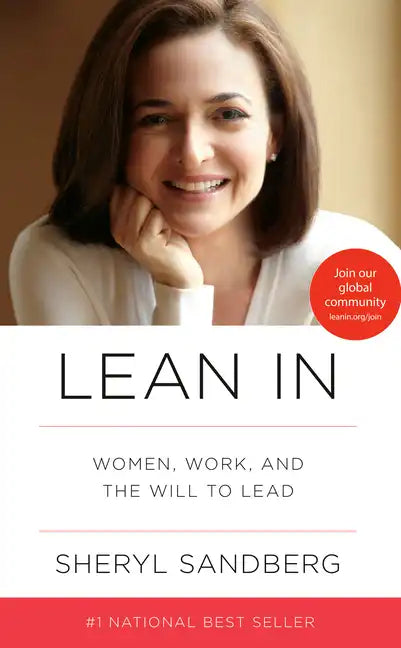 Lean in: Women, Work, and the Will to Lead - Hardcover