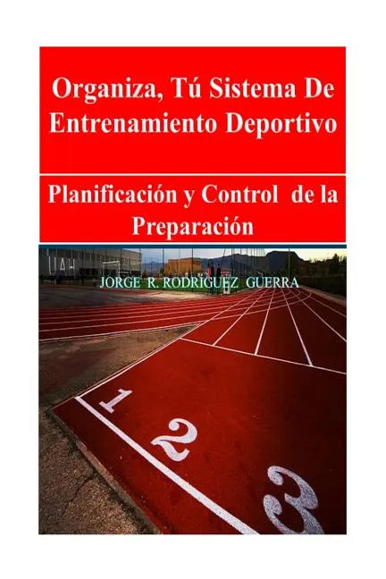 Sistema de Entrenamiento Deportivo: Planificación Y Control de la Preparación - Paperback