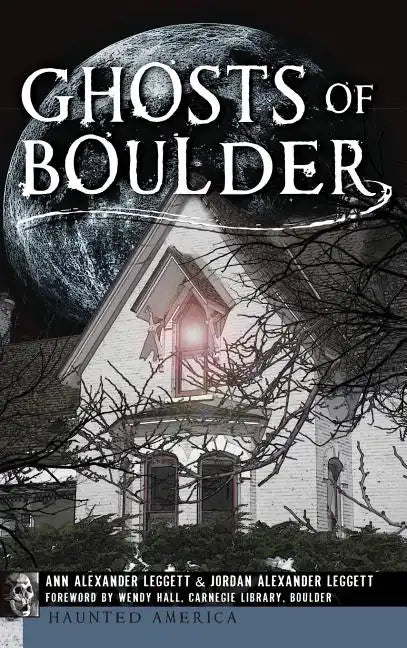 Ghosts of Boulder - Hardcover